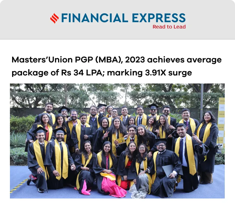 Masters’ Union PGP (MBA), 2023 achieves average package of Rs 34.07 LPA; marking 3.91X surge